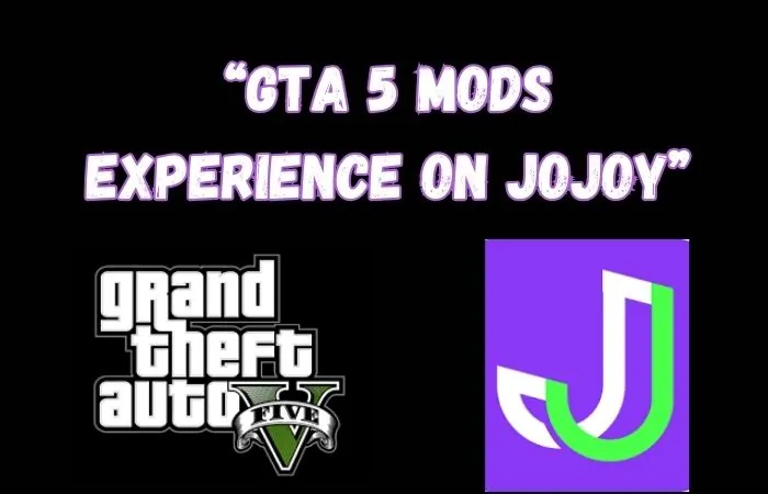 Jojoy GTA 5